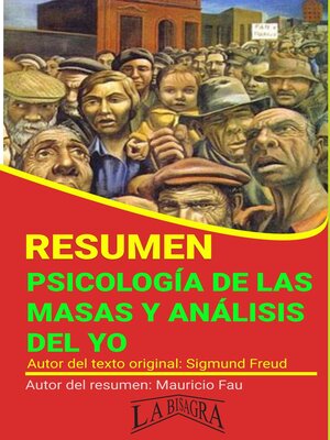 cover image of Resumen de Psicología de las Masas y Análisis del yo de Sigmund Freud